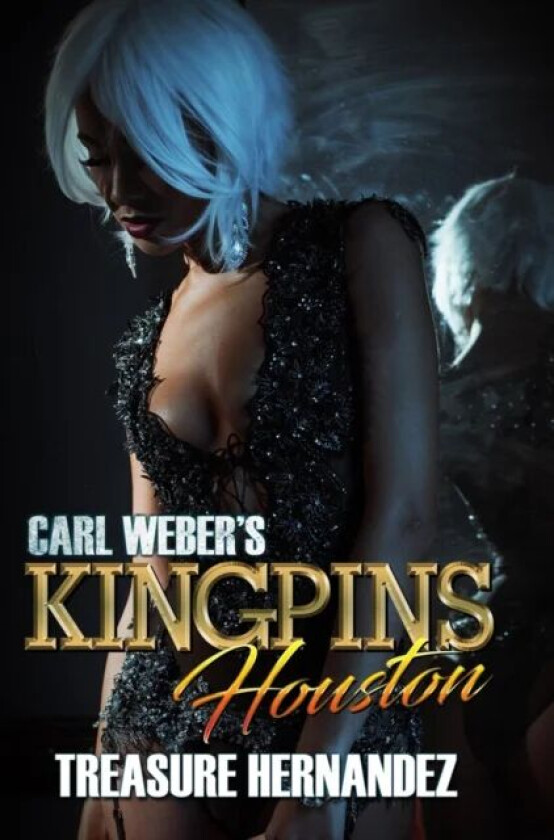 Carl Weber's Kingpins: Houston av Treasure Hernandez