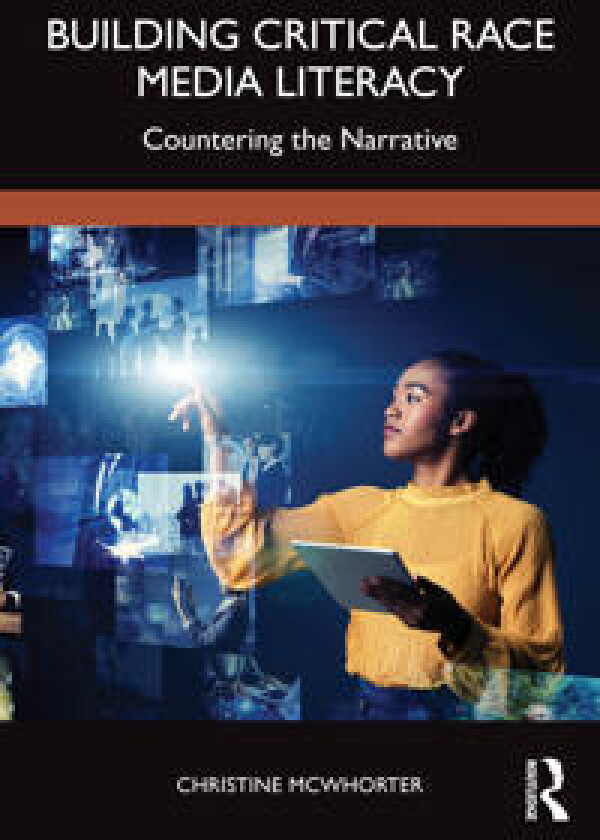 Building Critical Race Media Literacy