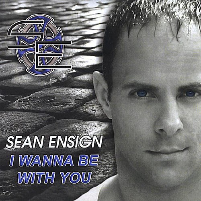 Sean Ensign I Wanna Be With You CD