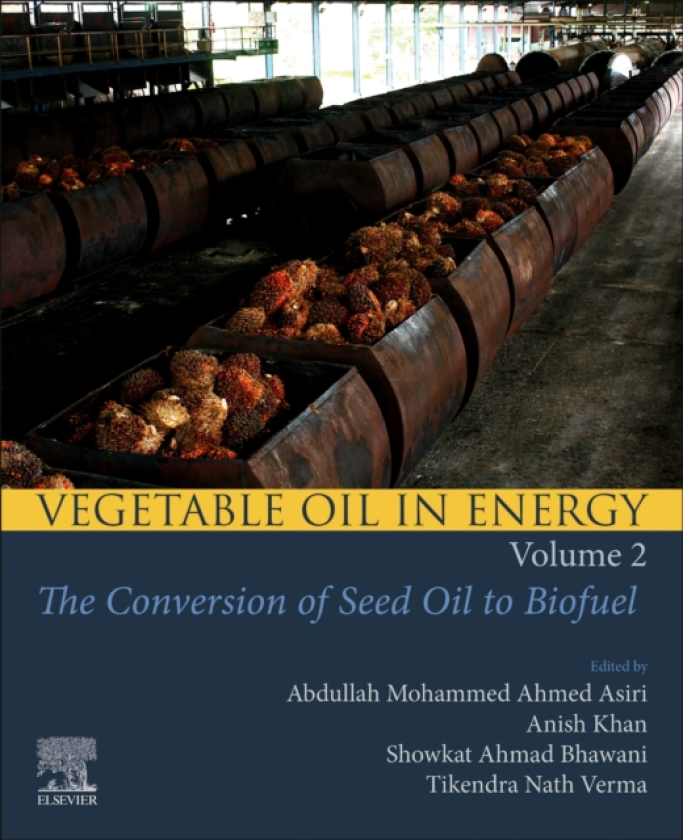 Vegetable Oil in Energy, Volume 2 The Conversion of Seed Oil to Biofuel