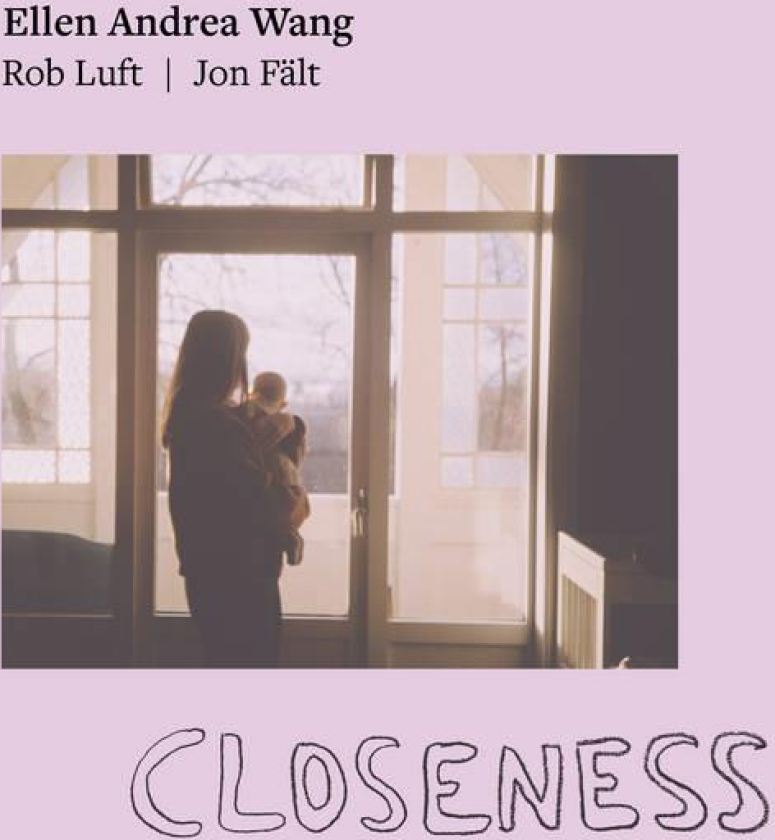 Ellen Andrea Wang Closeness CD