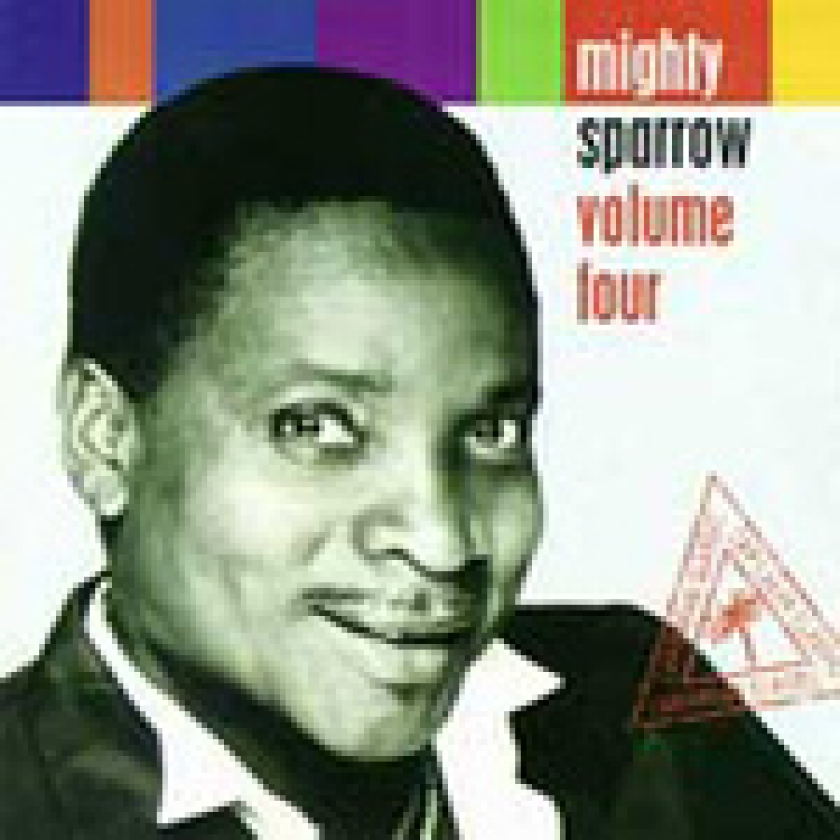 Mighty Sparrow Volume Four CD
