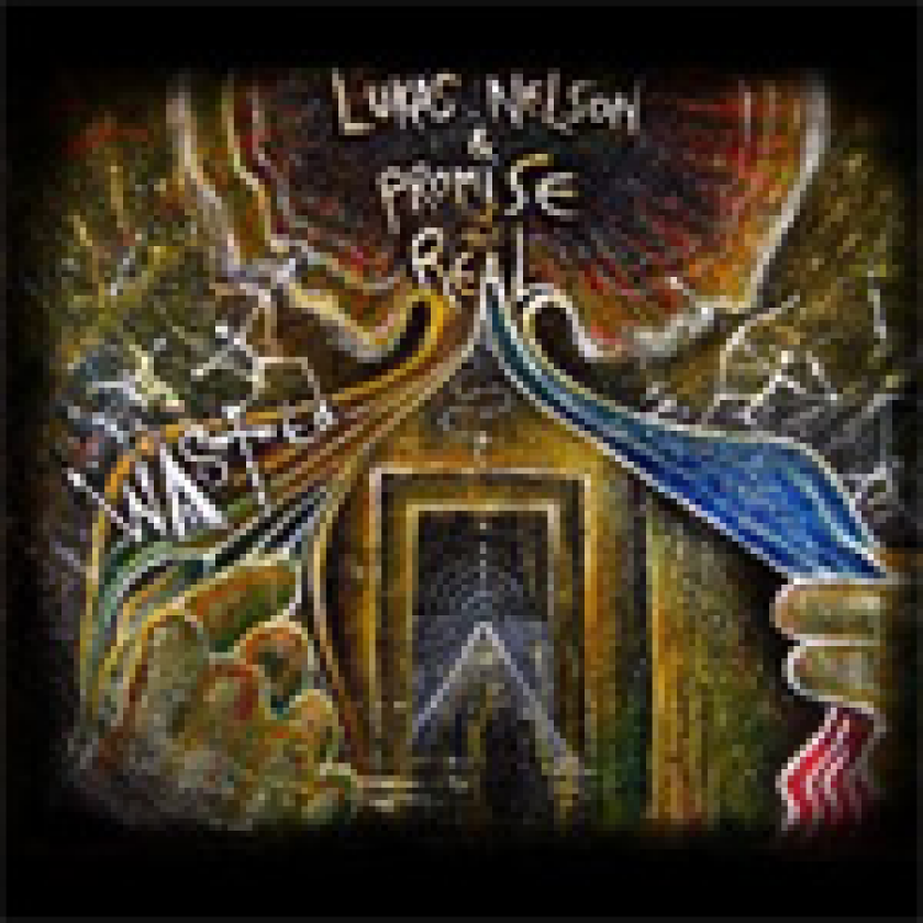 Lukas Nelson & Promise Of The Real Wasted LP/Vinyl