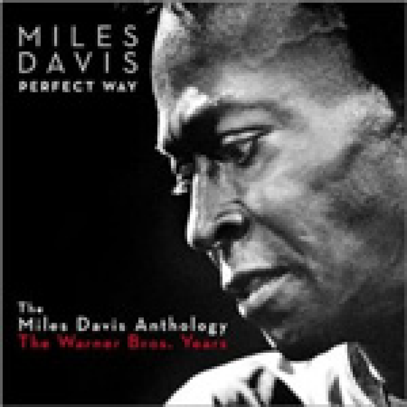 Miles Davis Perfect Way: The Miles Davis Anthology The Warner Bros. Years CD