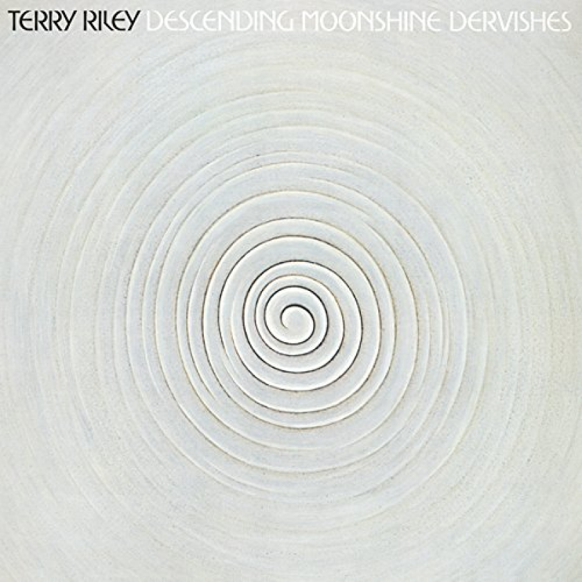 Terry Riley Descending Moonshine Dervishes LP/Vinyl