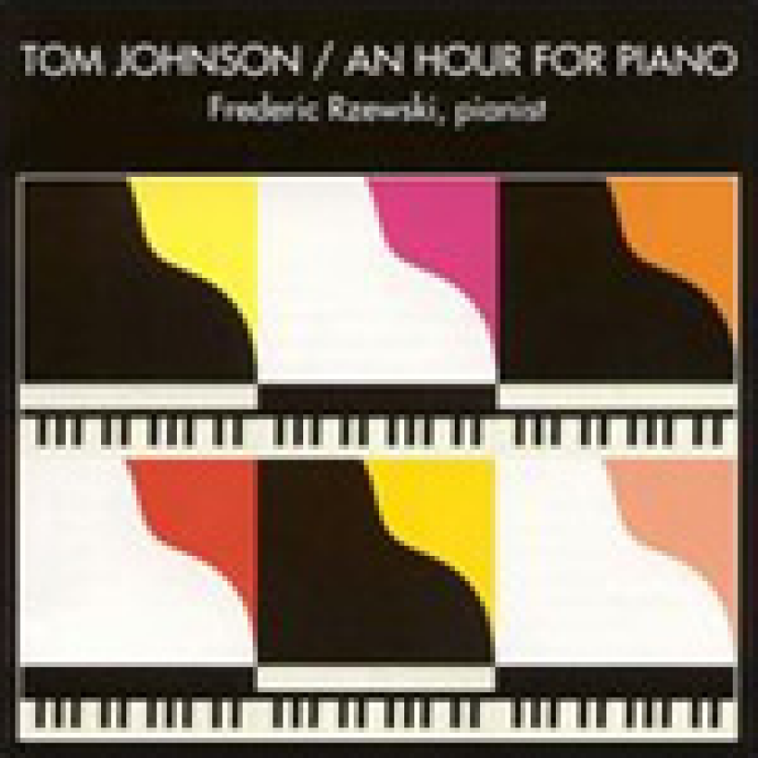 Tom Johnson, Frederic Rzewski Tom Johnson An Hour For Piano CD