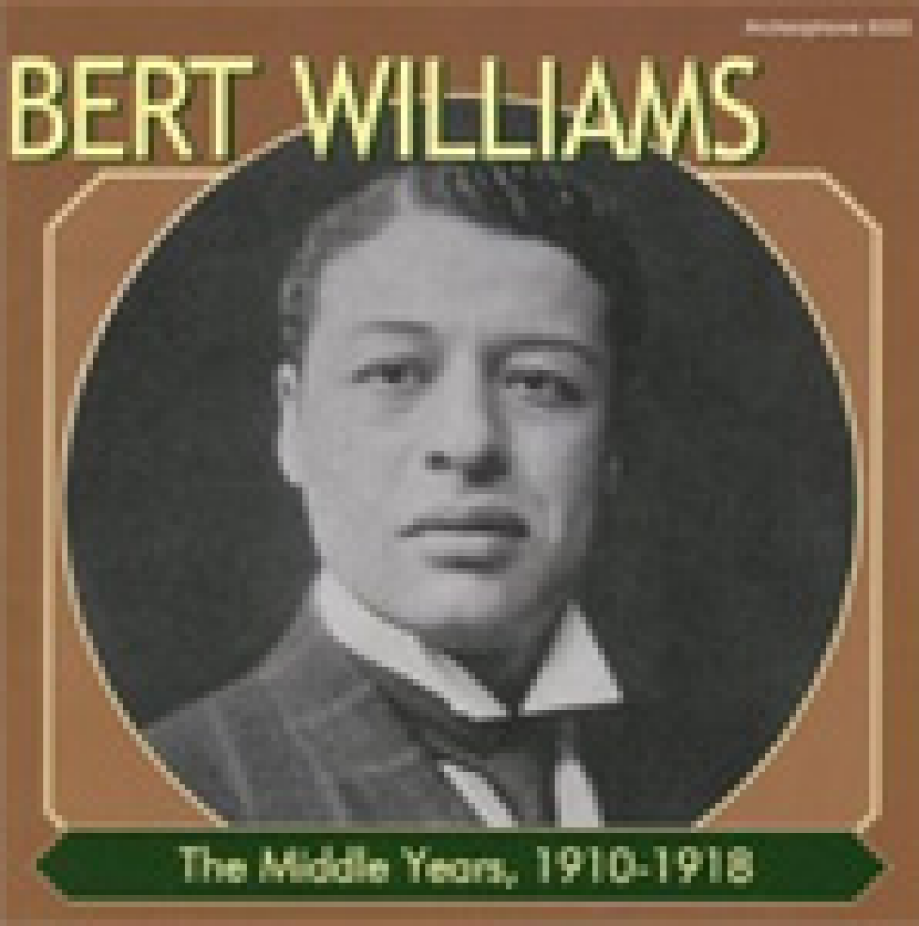 Bert Williams The Middle Years 19101918 CD