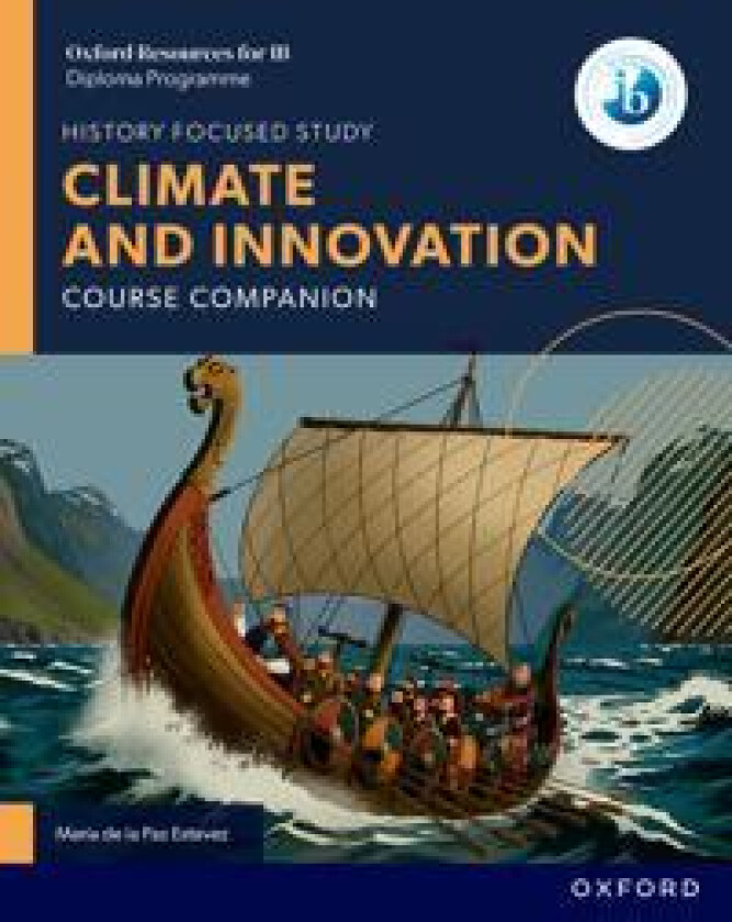 Oxford Resources for IB DP History: Climate and Innovation Course Book