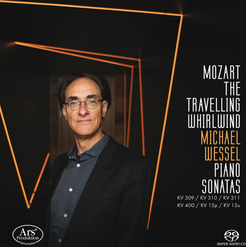 Michael Wessel Mozart: Piano Sonatas, Vol. 4 The Travelling Whirlwind CD