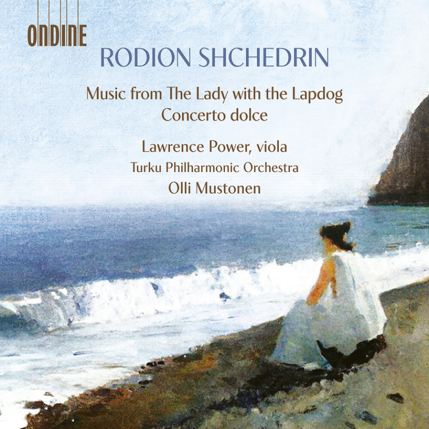 Lawrence Power, Turku Philharmonic Orchestra, Olli Mustonen Shchedrin: Music from the Lady with the Lapdog; Concerto Dolce CD