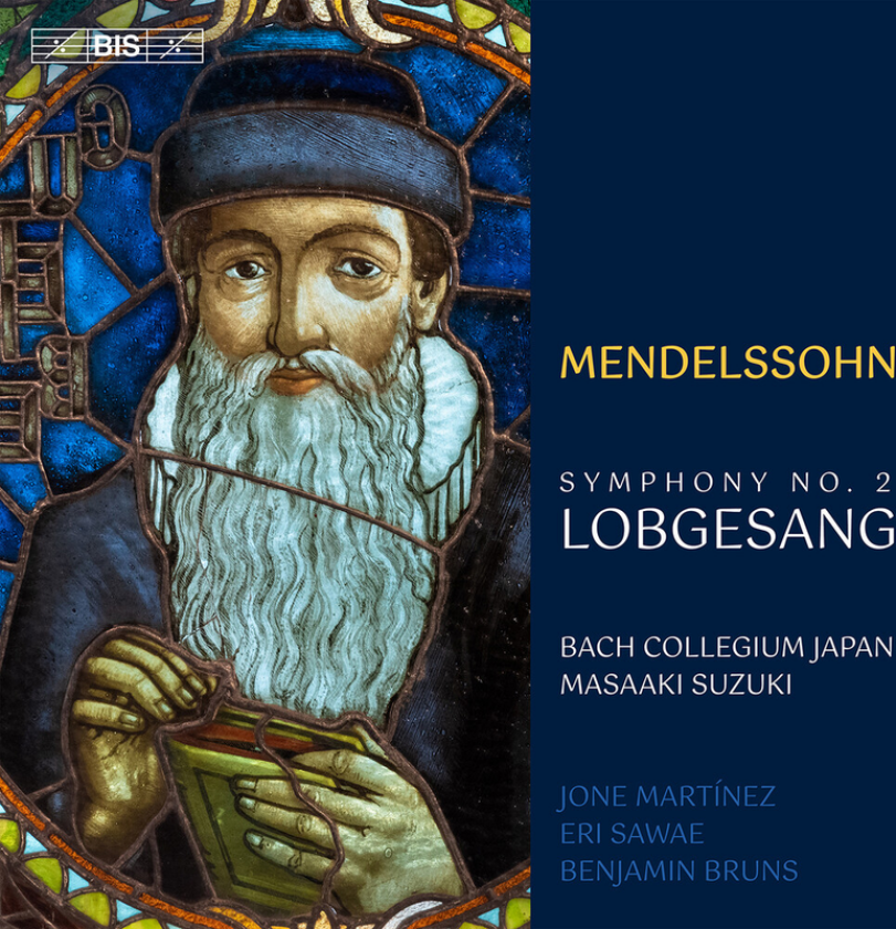 Bach Collegium Japan, Jone Martinez, Benjamin Bruns, Eri Sawae, Masaaki Suzuki Mendelssohn: Symphony No. 2 "Lobgesang" CD