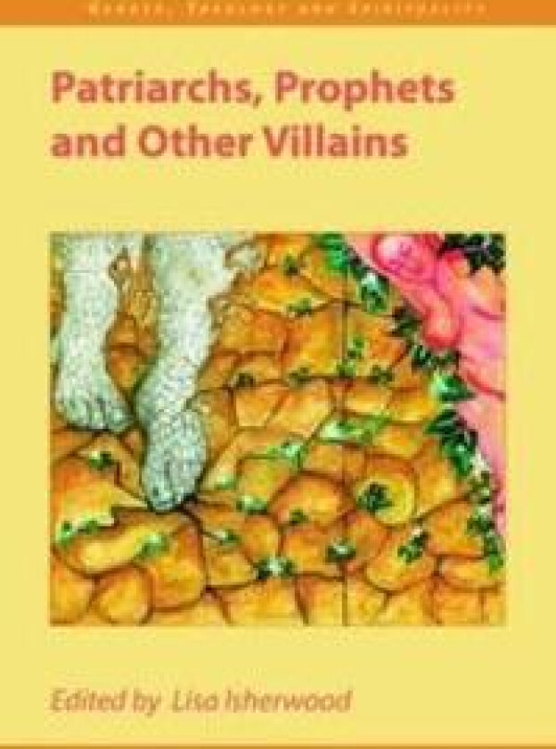 Patriarchs, Prophets and Other Villains