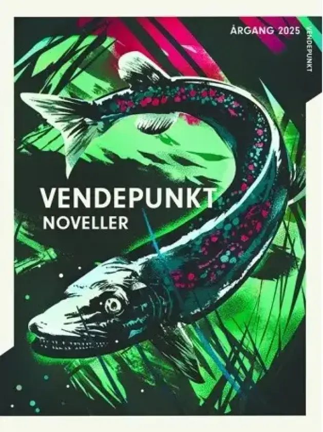 Årgang 2025 - Vendepunkt: Noveller | Språk: Dansk