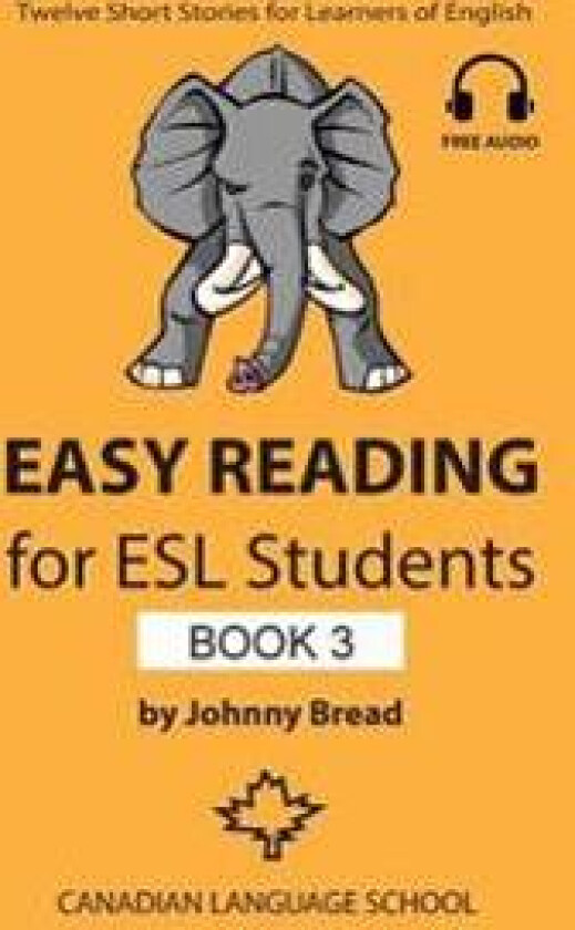 Easy Reading for ESL Students - Book 3: Twelve Short Stories for Learners of English