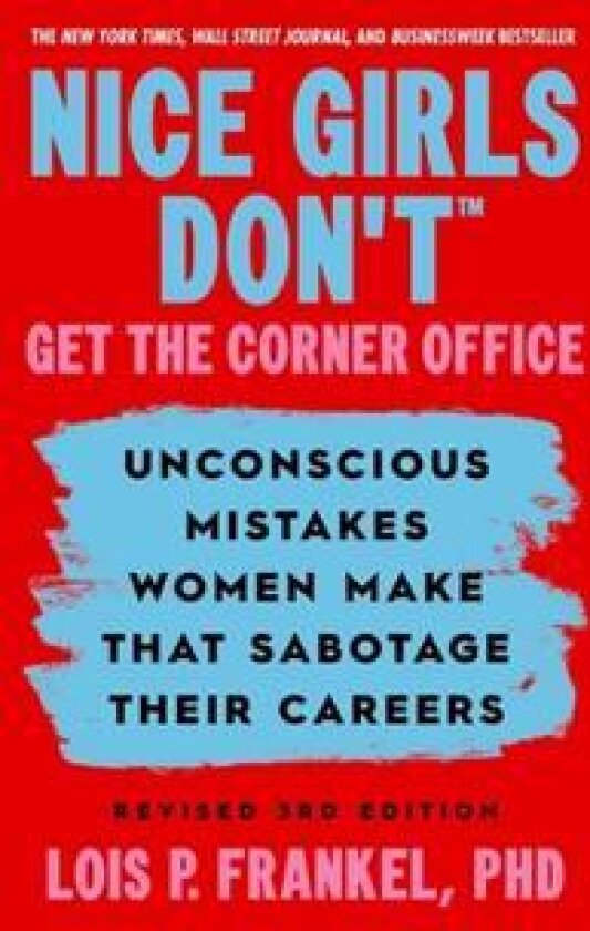 Nice Girls Don't Get the Corner Office