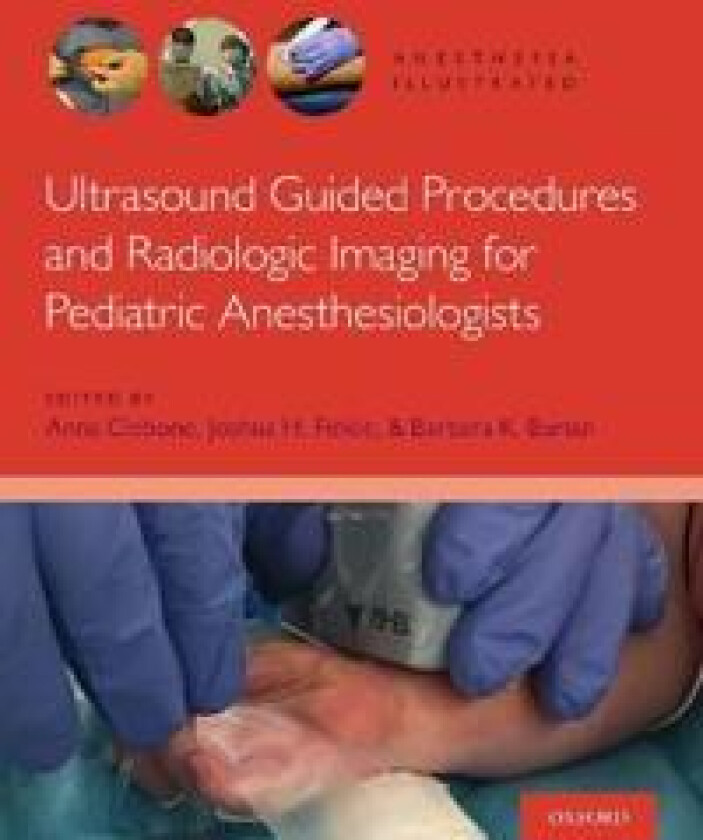 Ultrasound Guided Procedures and Radiologic Imaging for Pediatric Anesthesiologists