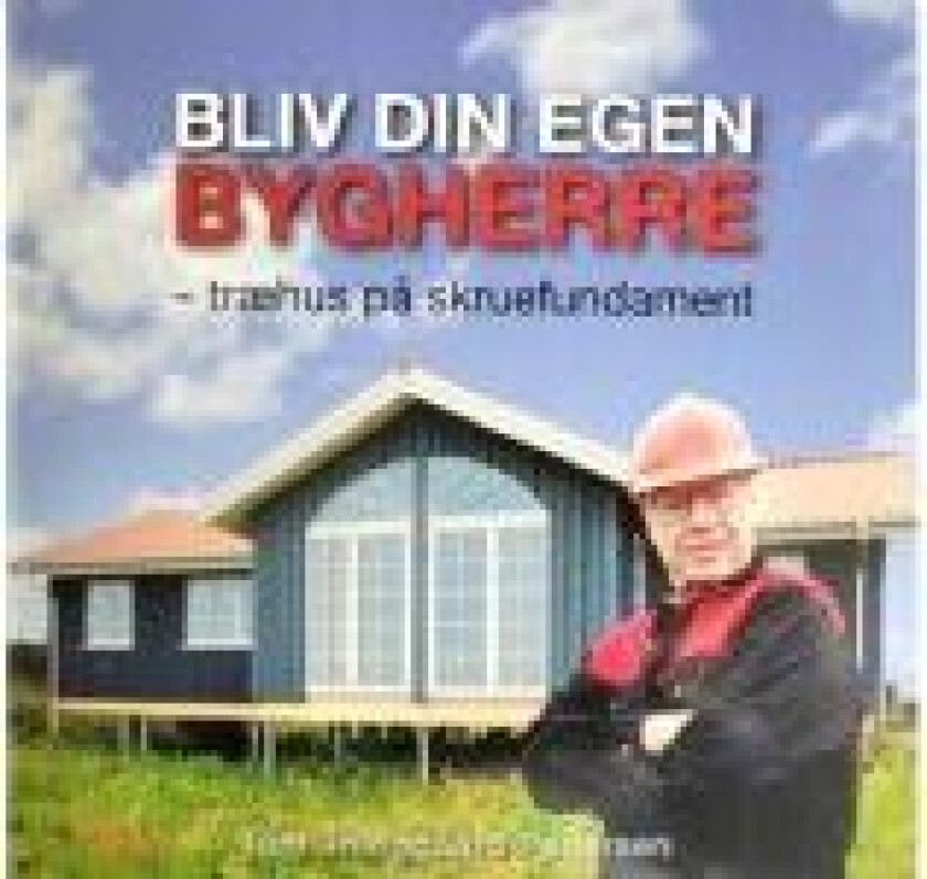Bliv din egen bygherre Tom Thinggaard Pedersen Språk: Dansk