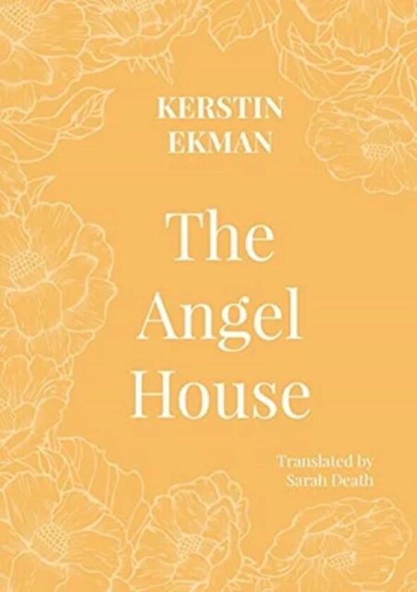 The Angel House av Kerstin Ekman
