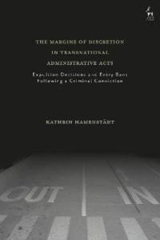 The Margins of Discretion in Transnational Administrative Acts