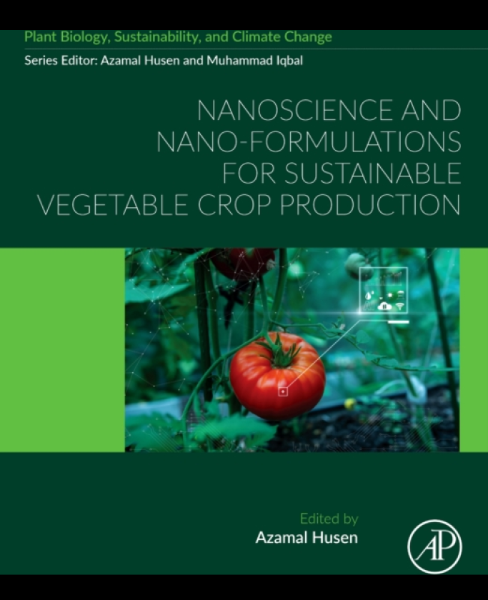 Nanoscience and NanoFormulations for Sustainable Vegetable Crop Production
