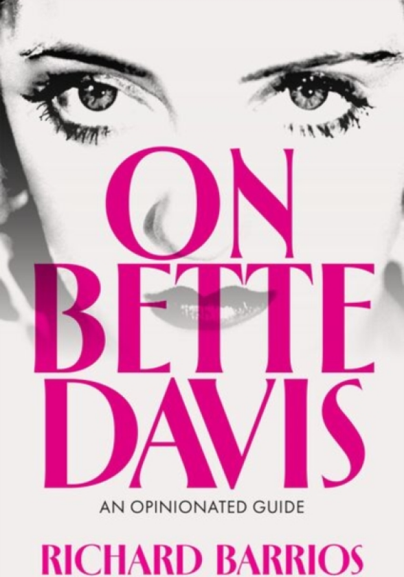 On Bette Davis An Opinionated Guide