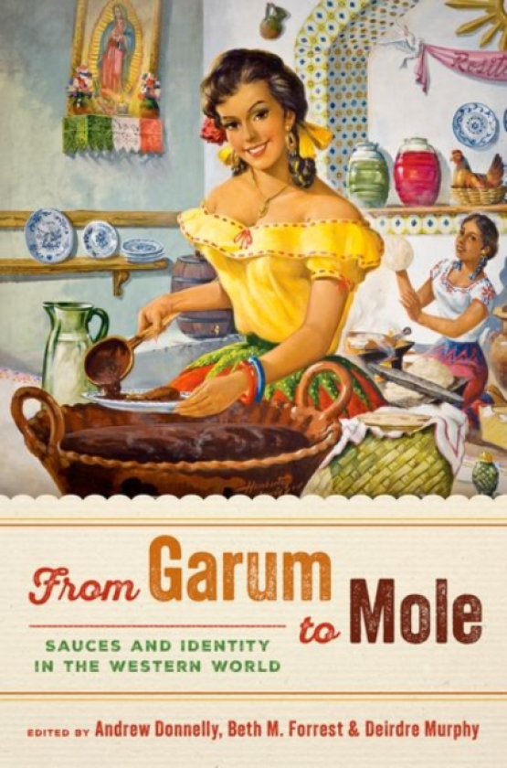 From Garum to Mole Sauces and Identity in the Western World