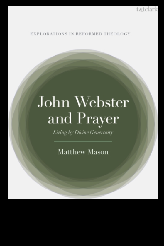 John Webster and Prayer Living by Divine Generosity