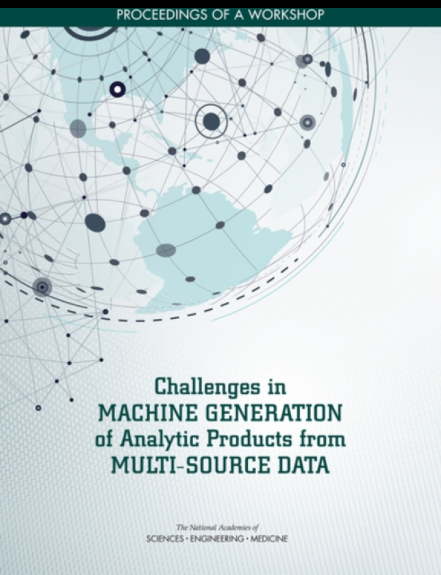 Challenges in Machine Generation of Analytic Products from MultiSource Data Proceedings of a Workshop