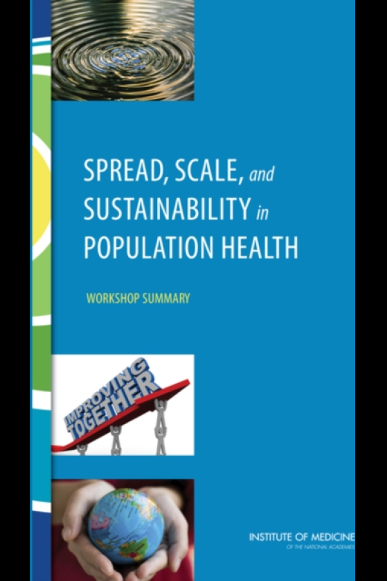 Spread, Scale, and Sustainability in Population Health Workshop Summary