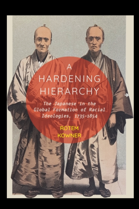 A Hardening Hierarchy The Japanese in the Global Formation of Racial Ideologies, 17351854