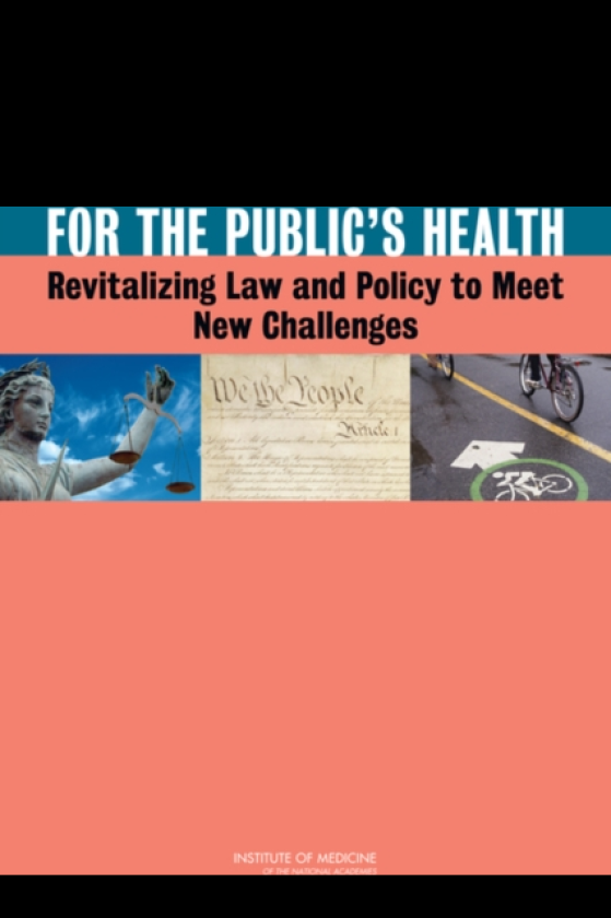 For the Public's Health Revitalizing Law and Policy to Meet New Challenges
