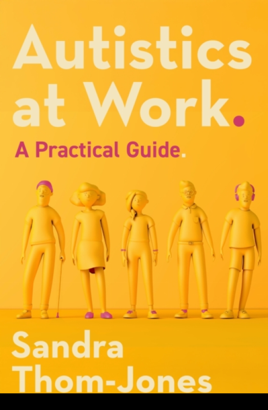 Autistics at Work A Practical Guide