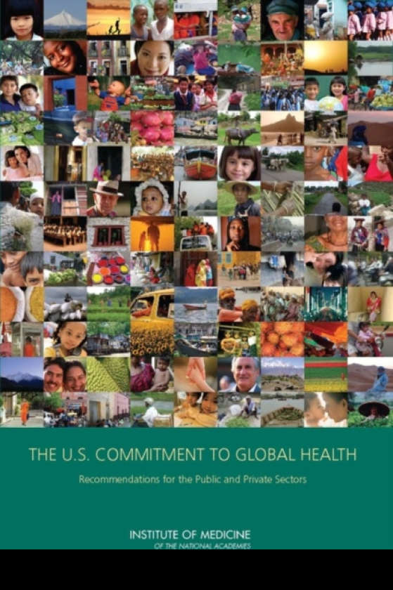 The U.S. Commitment to Global Health Recommendations for the Public and Private Sectors