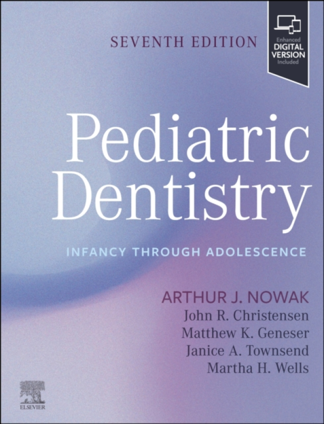 Pediatric Dentistry Infancy through Adolescence