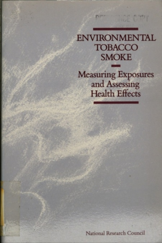 Environmental Tobacco Smoke Measuring Exposures and Assessing Health Effects