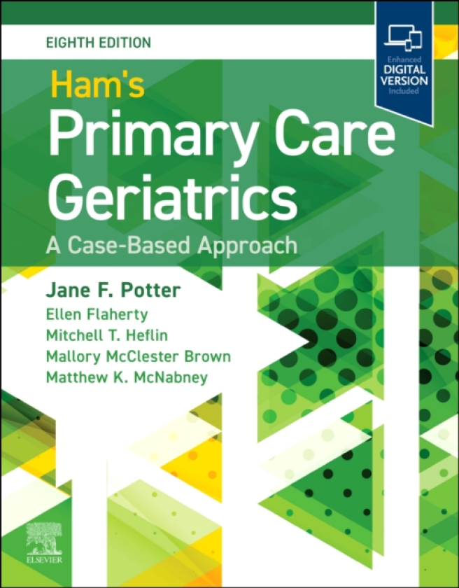 Ham's Primary Care Geriatrics: A CaseBased Approach A CaseBased Approach
