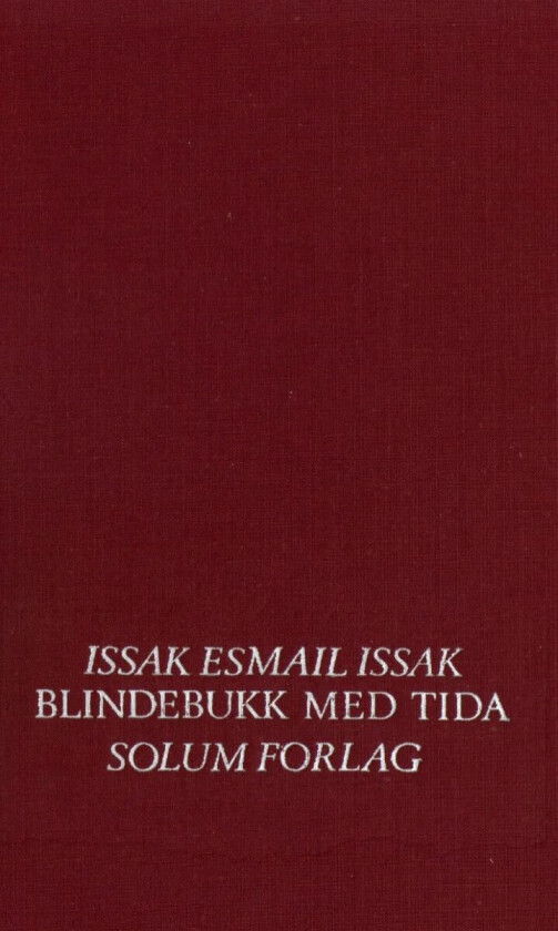 Blindebukk med tida av Issak Esmail Issak