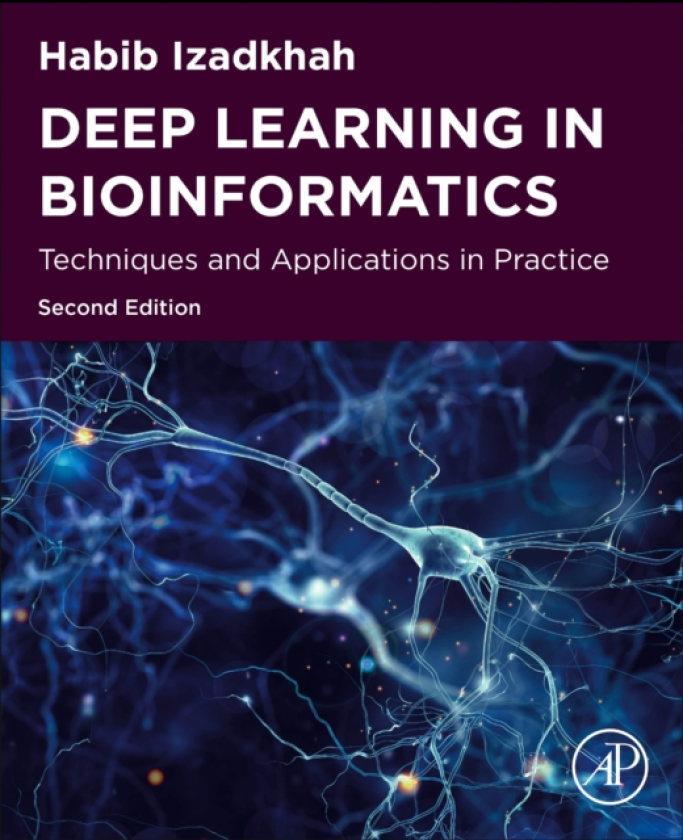 Deep Learning in Bioinformatics Techniques and Applications in Practice