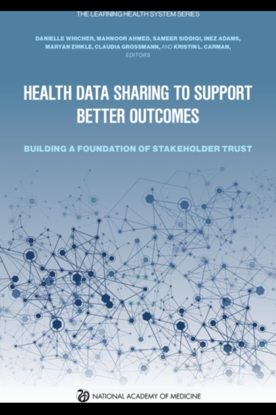Health Data Sharing to Support Better Outcomes Building a Foundation of Stakeholder Trust