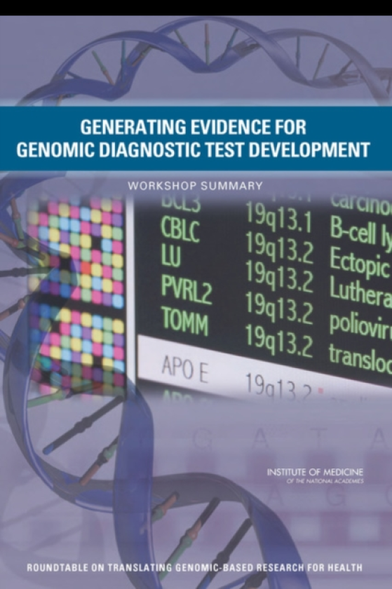 Generating Evidence for Genomic Diagnostic Test Development Workshop Summary