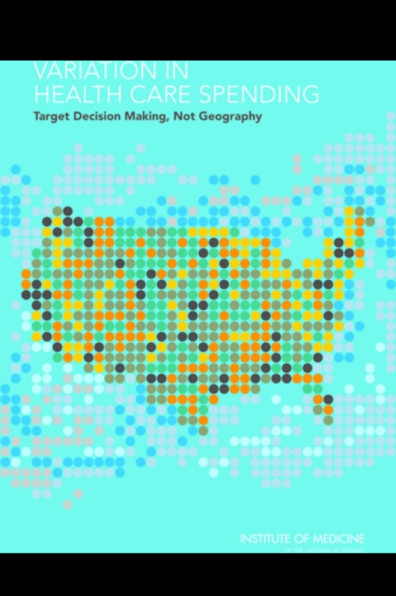 Variation in Health Care Spending Target Decision Making, Not Geography