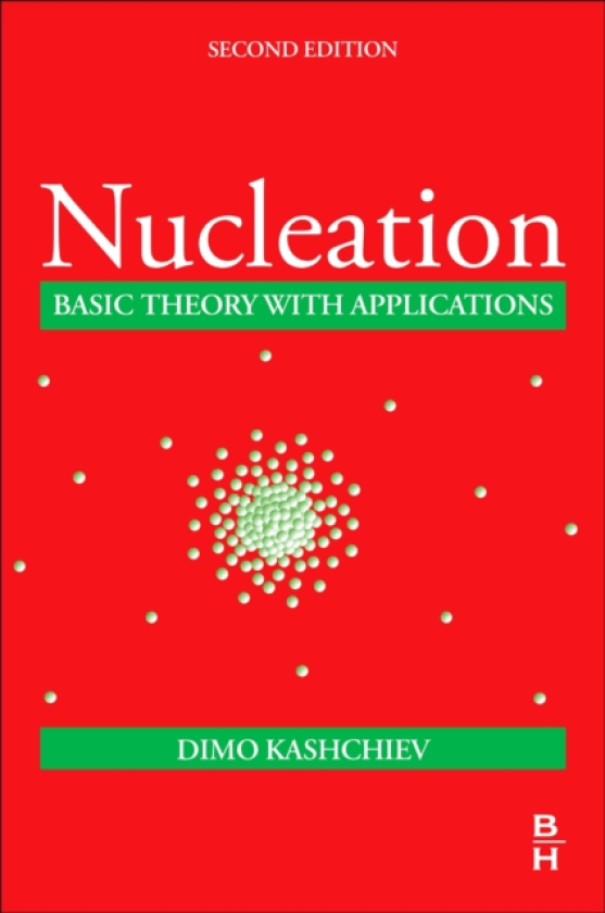 Nucleation Basic Theory with Applications