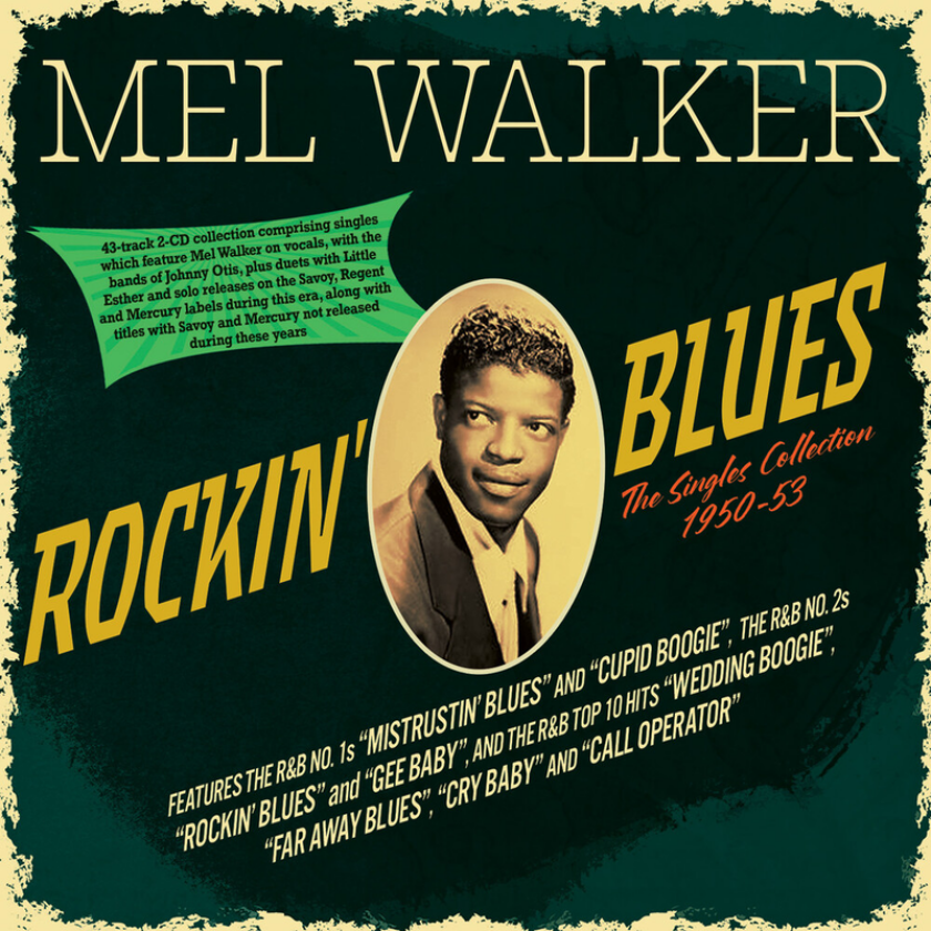 Mel Walker Rockin' Blues: The Singles Collection 195053 CD
