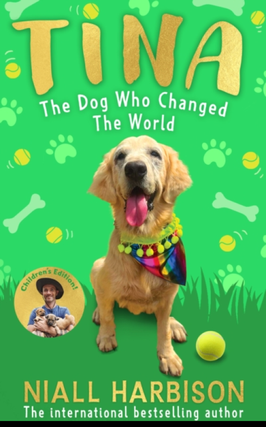 Tina: The Dog Who Changed the World (Children’s edition)