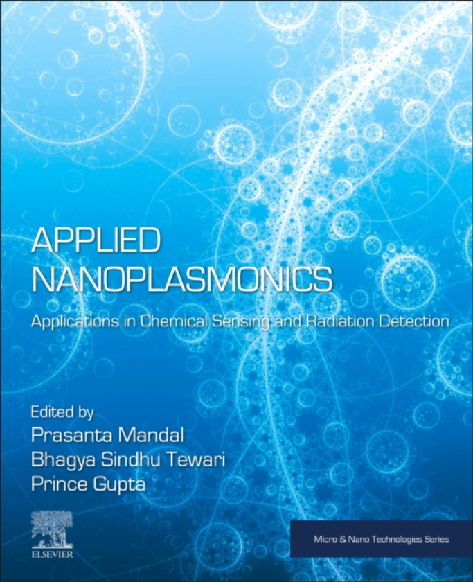 Applied Nanoplasmonics Applications in Chemical Sensing and Radiation Detection
