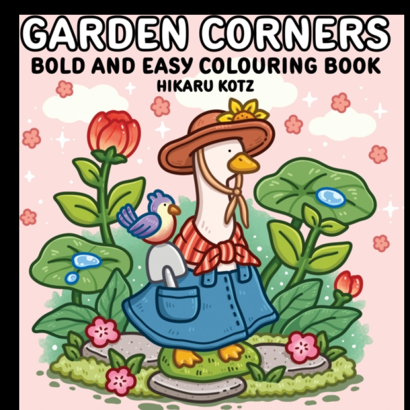 Garden Corners: Bold and Easy Colouring Book for All Ages