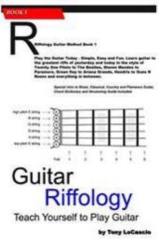 Guitar Riffology: Teach Yourself How to Play Guitar