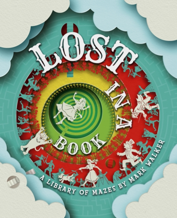 Lost in a Book A Library of Mazes by Mark Walker