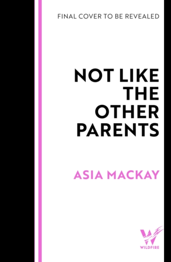 Not Like the Other Parents