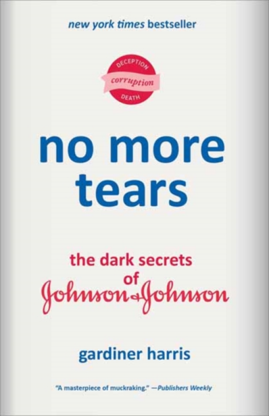 No More Tears The Dark Secrets of Johnson & Johnson